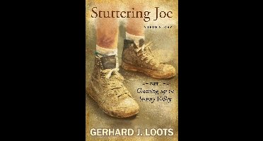 Stuttering Joe: A True Story – Growing Up In Sunny Valley