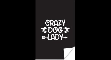 Poster Quotes - Crazy dog lady - Spreuken - Hond - 20x30 cm