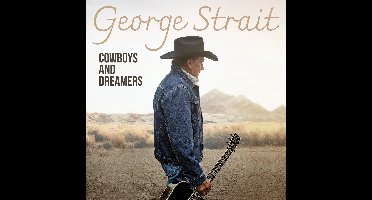 George Strait - Cowboys And Dreamers (CD)