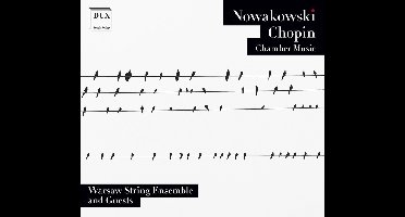 Nowakowski, Chopin Chamber Music