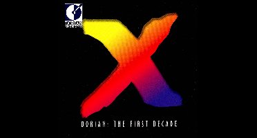 Dorian - The First Decade