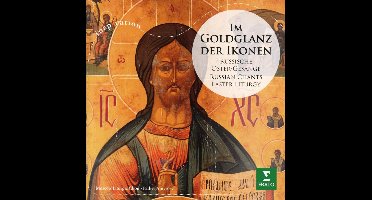 Im Goldglanz der Ikonen - Russische Oster-Gesänge / Russian Chants Easter Liturgy