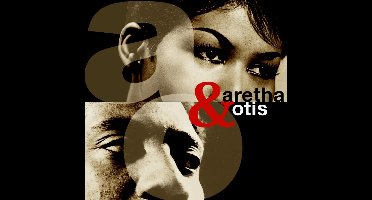 Aretha & Otis