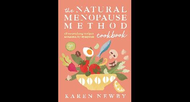 The Natural Menopause Method Cookbook