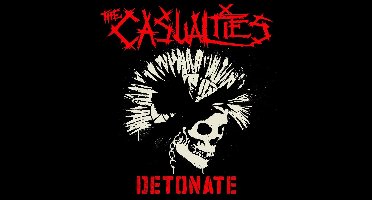 The Casualties - Detonate (CD)