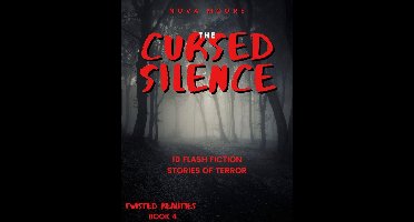 Twisted Realities 4 - The Cursed Silence