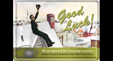Good Luck Heating Season.  Metalen Postcard 10 x 14 cm.