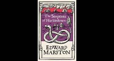 The Serpents of Harbledown A gripping medieval mystery from the bestselling author Domesday 5