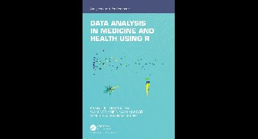 Analytics and AI for Healthcare- Data Analysis in Medicine and Health using R