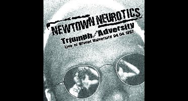 Newtown Neurotics - Triumph Over Adversity (CD)