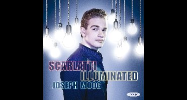 Joseph Moog - Scarlatti Illuminated (CD)