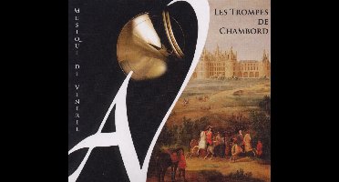 Various Artists - Les Trompes De Chambord, Musique De Vènerie (CD)
