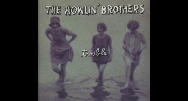 The Howlin' Brothers - Trouble (CD)
