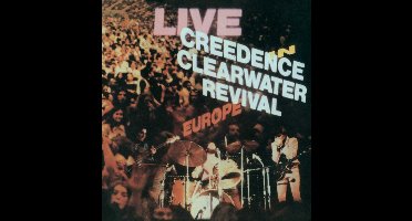 Creedence Clearwater Revival - Live In Europe (CD)