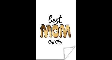 Poster Best mom ever - Quotes - Mama - Spreuken - 20x30 cm