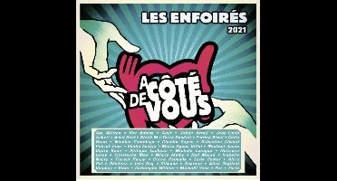 Les Enfoires 2021 - A Cote De