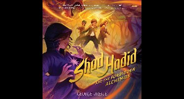 Shad Hadid and the Forbidden Alchemies