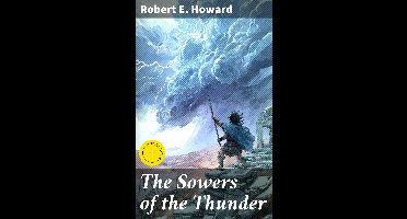 The Sowers of the Thunder