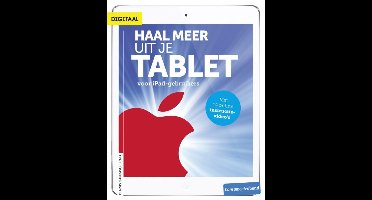 Haal meer uit je tablet - voor iPad-gebruikers