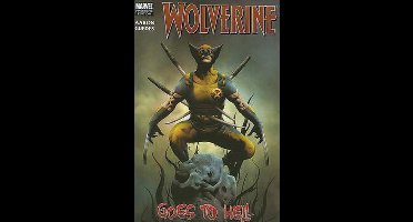 Wolverine: Wolverine Goes To Hell