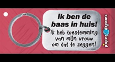 Paper Dreams | RVS Sleutelhanger | Ik ben de baas in huis!