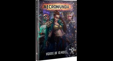 Necromunda: House of Blade