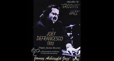Joey Defrancesco Trio: Groovin Jazz
