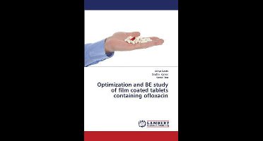 Optimization and BE study of film coated tablets containing ofloxacin