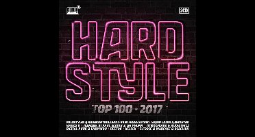 Hardstyle Top 100 - 2017 (CD)
