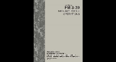 Field Manual FM 3-39 Military Police Operations August 2013