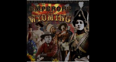 The Emperors Of Wyoming