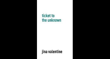 Ticket to the Unknown