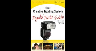 Digital Field Guide 212 - Nikon Creative Lighting System Digital Field Guide