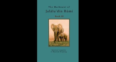 The Mathnawi of Jalalu'din Rumi