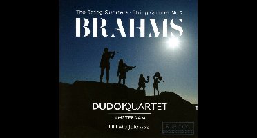 Dudok Quartet Amsterdam, Lilli Maijala - Brahms: The String Quartets | String Quintet No. 2 (2 CD)