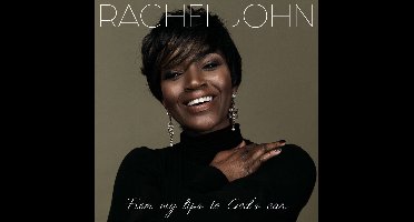 Rachel John - From My Lips To Gods Ear (CD)