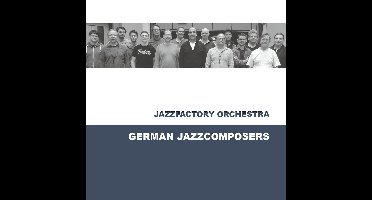 Jazzfactory Orchestra - German Jazzcomposers (CD)
