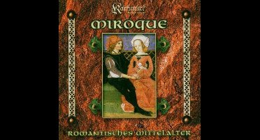 Miroque: Romantisches Mittelalter