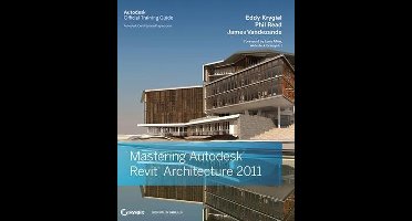 Mastering Autodesk Revit Architecture 2011