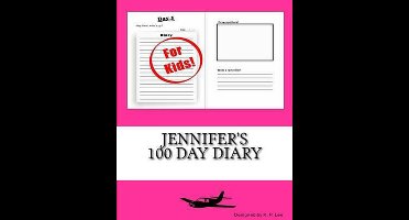 100 Day Diary- Jennifer's 100 Day Diary