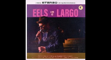Eels - Live At Largo 2019 (12" Single)