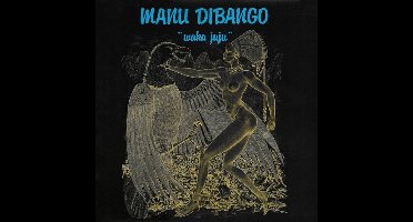 Manu Dibango - Waka Juju (LP) (Coloured Vinyl)
