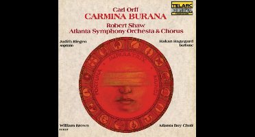 Orff: Carmina Burana / Shaw, Atlanta SO & Chorus