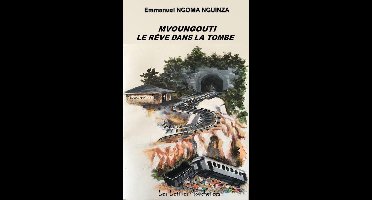 Mvoungouti, le rêve dans la tombe