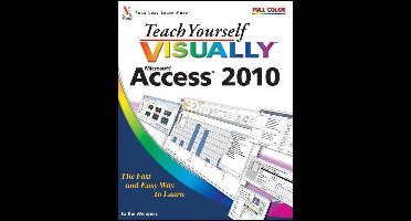 Teach Yourself VISUALLY (Tech) 64 - Teach Yourself VISUALLY Access 2010