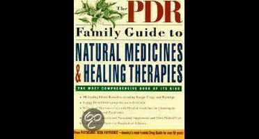 The Pdr Family Guide to Natural Medicines and Healing Therapies