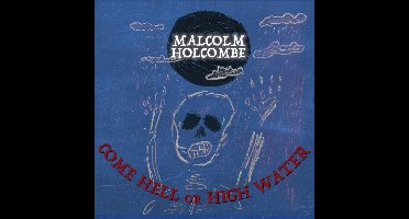 Come Hell Or High Water