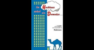 Im Hochhaus wohnt ein Dromedar