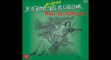 Je N'aime Decidement Pas Le Classique Mais Ca J'aime Bien