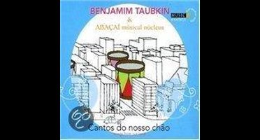 Benjamin & Abaca Taubkin - Cantos Do Nosso Chao (CD)